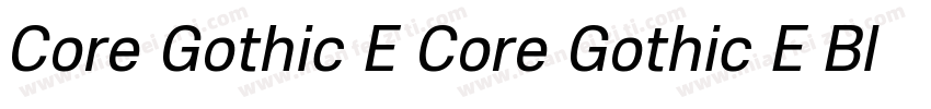 Core Gothic E Core Gothic E Blk字体转换